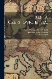 Xenia Czernoviciensia.