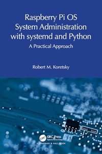 Raspberry Pi OS System Administration with Systemd and Python