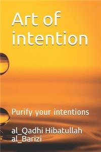Art of intention