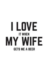 I Love It When My Wife