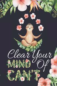 Clear Your Mind of Can't