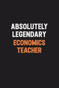 Absolutely Legendary economics teacher