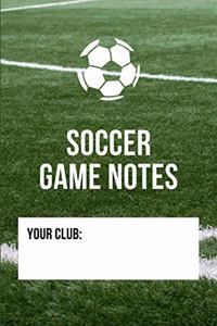 Soccer Game Notes
