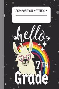 Hello 7th grade - Composition Notebook