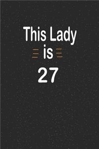 This lady is 27