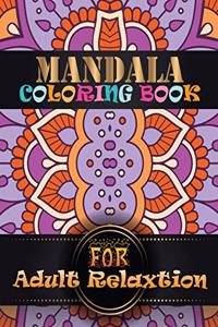 Mandala Coloring Book For Adult Relaxtion