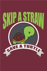 Skip A Straw Save A Turtle