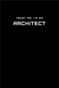 Trust Me, I'm an Architect