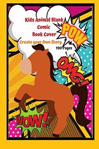 Kids Animal Blank Comic Book Cover Create your Own Story 100 Pages