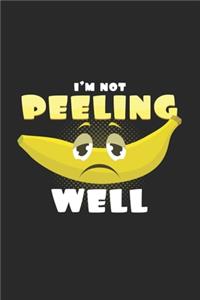 I'm not peeling well