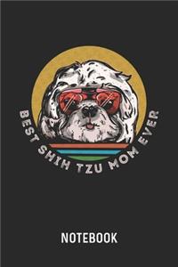 Best Shih Tzu Mom Ever Notebook