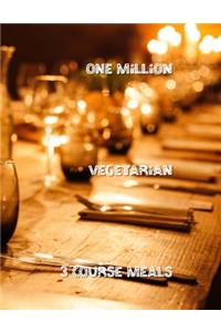 One Million Vegetarian 3 Course Meals