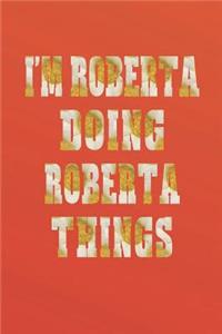 I'm Roberta Doing Roberta Things