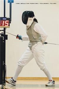 One Million Fencing Training Plans