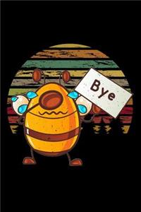 bye