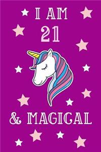 I Am 21 And Magical