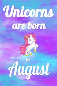 Unicorns Are Born In August