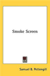 Smoke Screen