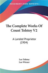 Complete Works Of Count Tolstoy V2