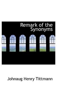 Remark of the Synonyms