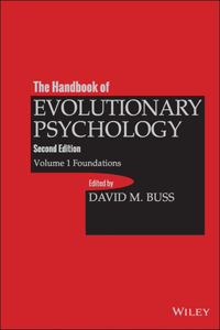 Handbook of Evolutionary Psychology, Volume 1