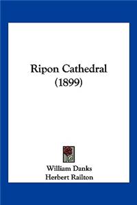 Ripon Cathedral (1899)