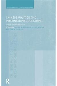 Chinese Politics and International Relations