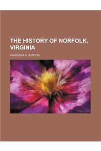 The History of Norfolk, Virginia