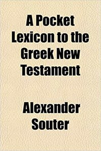 A Pocket Lexicon to the Greek New Testament