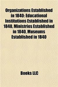 Organizations Established in 1840