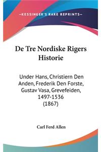 de Tre Nordiske Rigers Historie