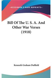 Bill of the U. S. A. and Other War Verses (1918)