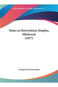 Notes on Botrychium Simplex, Hitchcock (1877)