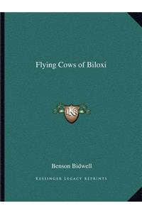 Flying Cows of Biloxi