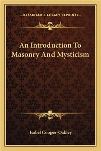 An Introduction to Masonry and Mysticism