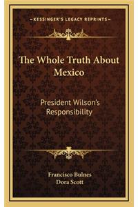 The Whole Truth about Mexico