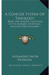 A Concise System of Theology
