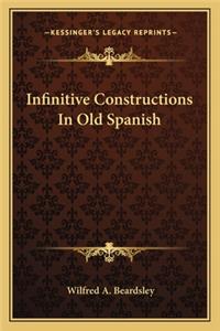Infinitive Constructions In Old Spanish