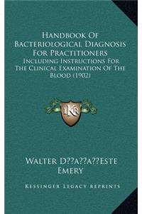 Handbook of Bacteriological Diagnosis for Practitioners