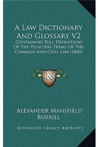 A Law Dictionary And Glossary V2