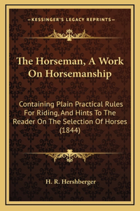 Horseman, A Work On Horsemanship