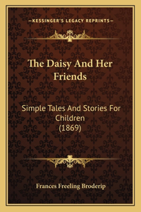 The Daisy And Her Friends