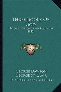 Three Books Of God