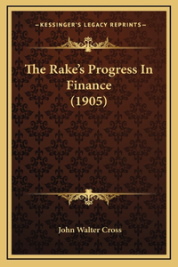 The Rake's Progress In Finance (1905)