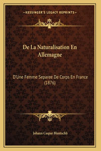 De La Naturalisation En Allemagne