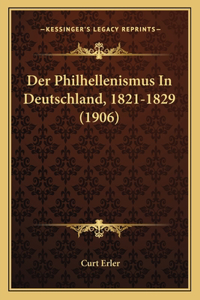 Philhellenismus In Deutschland, 1821-1829 (1906)