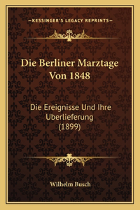 Berliner Marztage Von 1848