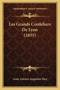 Les Grands Cordeliers De Lyon (1835)