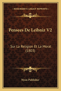 Pensees De Leibniz V2