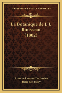 La Botanique de J. J. Rousseau (1802)
